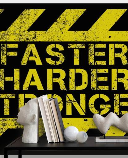 Faster Harder Stronger motivation quote wallpaper